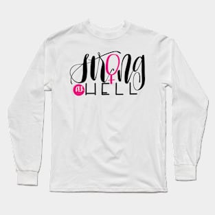 Strong as Hell Long Sleeve T-Shirt